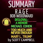 Summary Bundle: Rage: Bob Woodward: Disloyal: A Memoir: Michael Cohen: Too Much Is Never Enough: Mary L. Trump