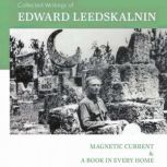 Collected Writings of Edward Leedskalnin, Edward Leedskalnin