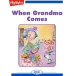 When Grandma Comes, Eileen Spinelli