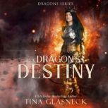 A Dragon's Destiny, Tina Glasneck