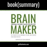 Brain Maker by Dr. David Perlmutter - Book Summary The Power of Gut Microbes to Heal and Protect Your Brainfor Life, FlashBooks