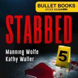 Stabbed, Manning Wolfe