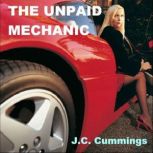 The Unpaid Mechanic, J.C. Cummings