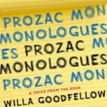 Prozac Monologues A Voice from the Edge
