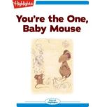 You're the One Baby Mouse, Nancy White Carlstrom