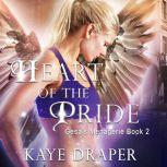 Heart of the Pride, Kaye Draper