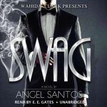 Swag: Wahida Clark Presents, Angel Santos