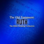 The Old Testament: Ruth, Multiple Authors