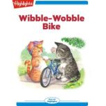 Wibble-Wobble Bike, Joy Cowley