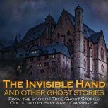 The Invisible Hand and Other Ghost Stories