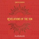 Revelations of the Sun, Zinovya Dushkova