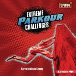 Extreme Parkour Challenges, Karen Latchana Kenney