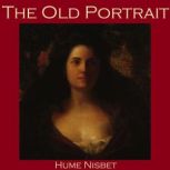 The Old Portrait, Hume Nisbet