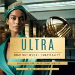 Ultra High Net Worth Hospitality, Amun-Ra A. Amani