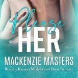 Please Her The Life and Times of David Orion, Mackenzie Masters