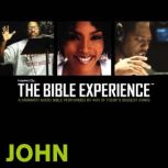 Inspired By ... The Bible Experience Audio Bible - Today's New International Version, TNIV: (32) John, Full Cast
