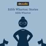 Edith Wharton: Stories The Eyes; The Daunt Diana; The Moving Finger; and The Debt