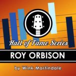 Roy Orbison, Wink Martindale