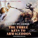 The Three Keys to Armageddon, Sidney St. James