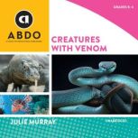 Creatures with Venom, Julie Murray