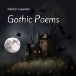 Gothic Poems, Rachel Lawson
