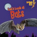 Let's Look at Bats, Ruth Berman