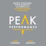 Peak Performance Take Advantage of the New Science of Success