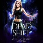 Dead Shift, Annie Anderson