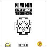 MDMA Man XTC Rising - The Hidden History, Geoffrey Giuliano