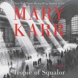 Tropic of Squalor Poems, Mary Karr