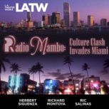 Radio Mambo: Culture Clash Invades Miami, Culture Clash