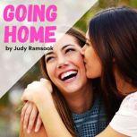Going Home, Judy Ramsook