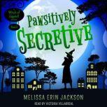 Pawsitively Secretive, Melissa Erin Jackson