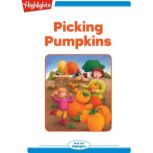 Picking Pumpkins, S. Dianne Moritz