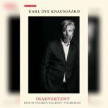 Inadvertent, Karl Ove Knausgaard