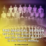 The Magical Season 1971-72 Los Angeles Lakers