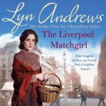 The Liverpool Matchgirl: The heartwarming saga from the SUNDAY TIMES bestselling author, Lyn Andrews