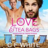 Love and Tea Bags, CF White
