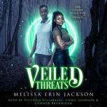 Veiled Threats A Charm Collector Prequel, Melissa Erin Jackson