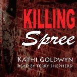 Killing Spree, Kathi Goldwyn