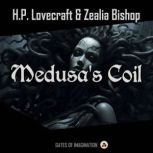Medusa's Coil, H.P. Lovecraft