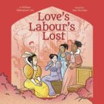 Shakespeare's Tales: Love's Labour's Lost, Samantha Newman