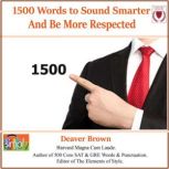 1500 Words to Sound Smarter & Be More Respected, Deaver Brown