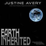 Earth Inherited A Short Tale of Planetary Plague & Astronomical Affliction
