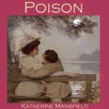 Poison, Katherine Mansfield