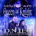 Queen & Knight: Mindscape Trilogy - Book 1, D.N. Leo