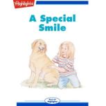 A Special Smile Read with Highlights, Marilyn Kratz