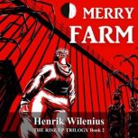 Merry Farm, Henrik Wilenius