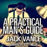 A Practical Man's Guide, Jack Vance