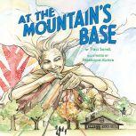 At the Mountain's Base, Traci Sorell